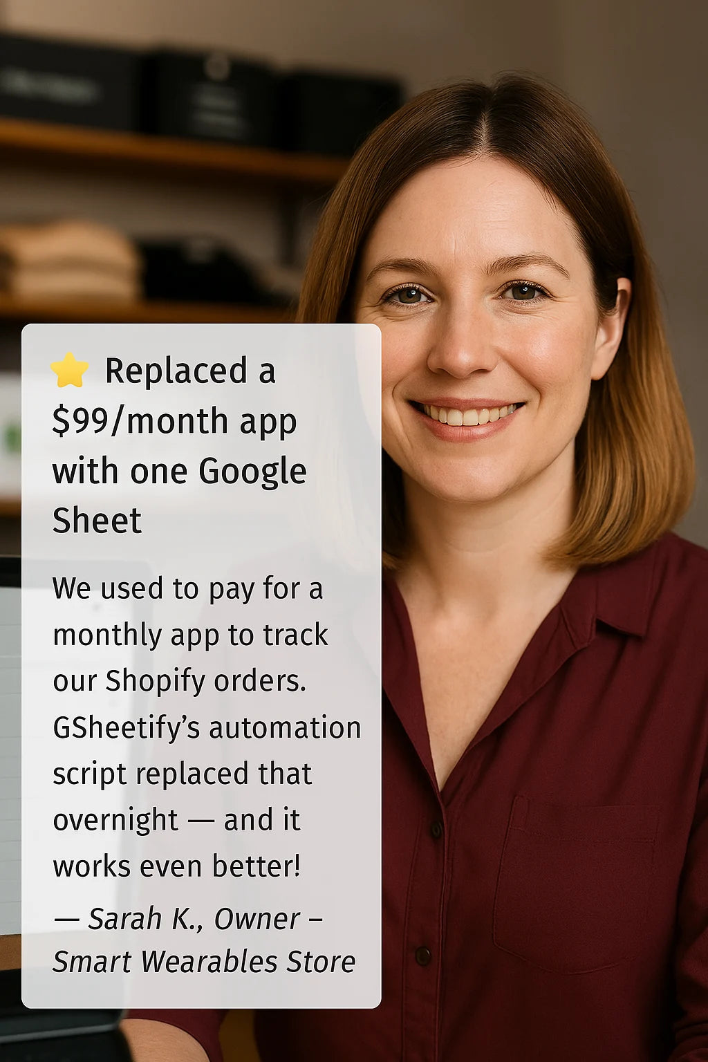 Sarah K., owner of Smart Wearables Store, smiling in front of a retail backdrop, sharing how she replaced a $99 monthly Shopify app with GSheetify automation to improve order tracking using Google Sheets.